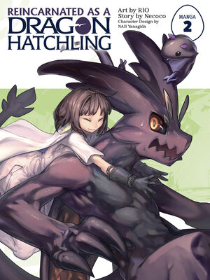 cover image of Reincarnated as a Dragon Hatchling (Manga), Volume 2